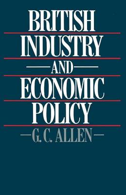 Book cover for British Industry and Economic Policy