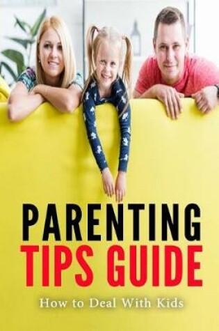 Cover of Parenting Tips Guide