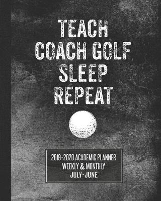 Book cover for Teach Coach Golf Sleep Repeat