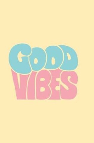 Cover of Good Vibe