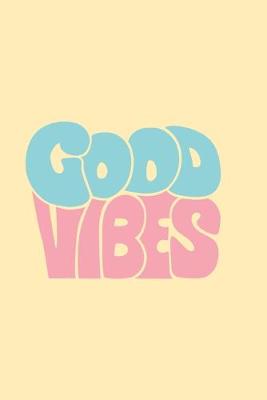 Book cover for Good Vibe