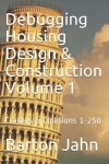 Book cover for Debugging Housing Design & Construction Volume 1