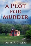 Book cover for A Plot for Murder, a Father Frank Mystery