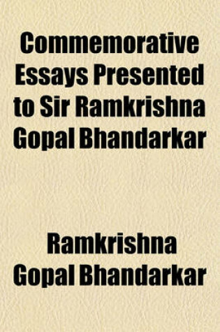 Cover of Commemorative Essays Presented to Sir Ramkrishna Gopal Bhandarkar
