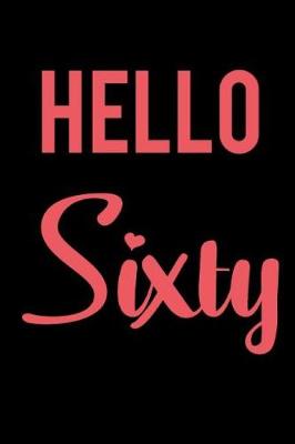 Book cover for Hello Sixty