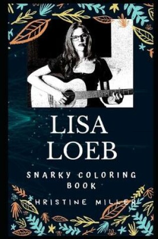Cover of Lisa Loeb Snarky Coloring Book
