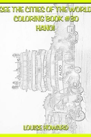 Cover of See the Cities of the World Coloring Book #30 Hanoi