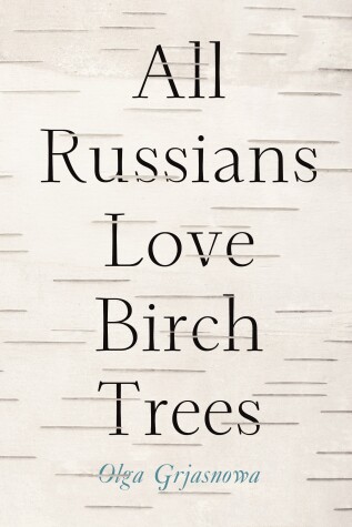 Book cover for All Russians Love Birch Trees