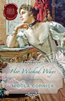 Book cover for Quills - Her Wicked Ways/Whisper Of Scandal/One Wicked Sin