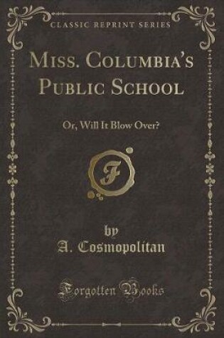 Cover of Miss. Columbia's Public School