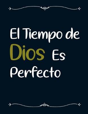 Book cover for El Tiempo de Dios es Perfecto