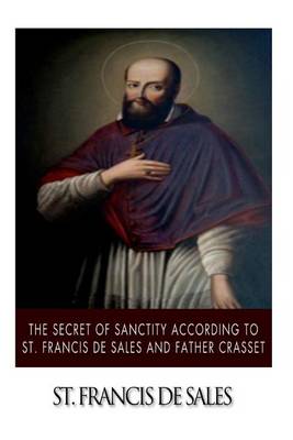 Book cover for The Secret of Sanctity According to St.Francis de Sales and Father Crasset