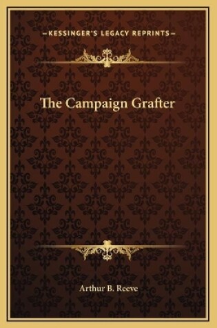 Cover of The Campaign Grafter