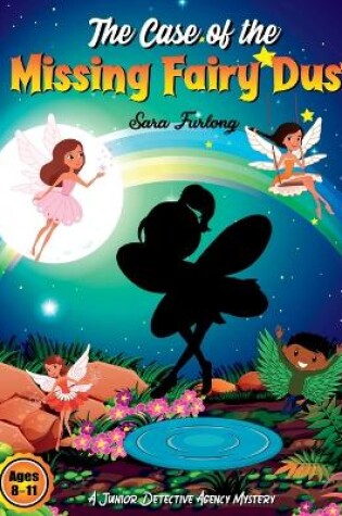 Cover of The Case of the Missing Fairy Dust