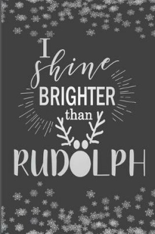 Cover of I Shine Brighter Than Rudolph