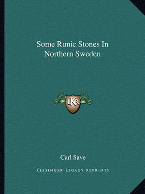 Book cover for Some Runic Stones in Northern Sweden