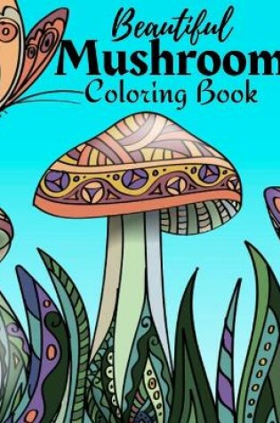 Cover of Beautiful Mushroom Coloring Book