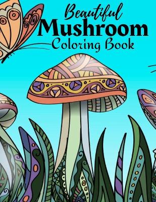 Cover of Beautiful Mushroom Coloring Book