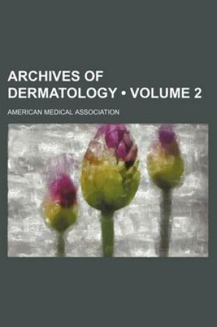 Cover of Archives of Dermatology (Volume 2)