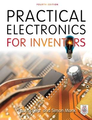 Book cover for Practical Electronics for Inventors, Fourth Edition