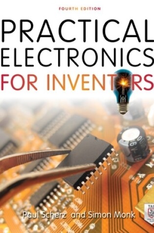 Cover of Practical Electronics for Inventors, Fourth Edition