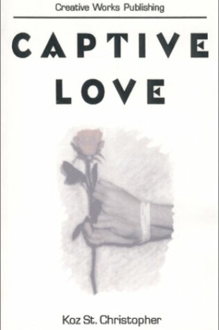 Cover of Captive Love