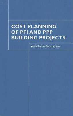 Book cover for Cost Planning of Pfi and PPP Building Projects