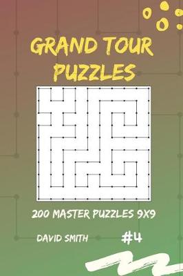 Book cover for Grand Tour Puzzles - 200 Master Puzzles 9x9 Vol.4