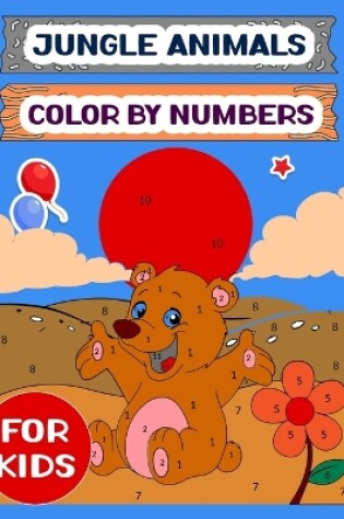 Cover of Jungle Animals Color By Numbers For Kids