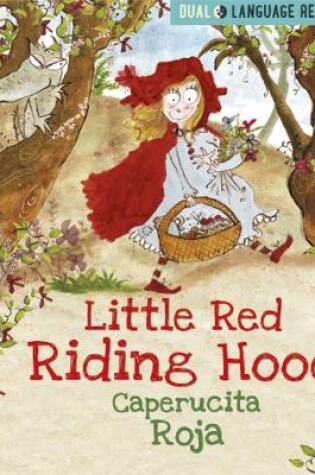 Cover of Dual Language Readers: Little Red Riding Hood: Caperucita Roja