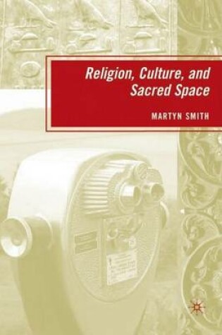 Cover of Religion, Culture, and Sacred Space