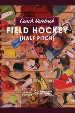 Cover of Coach Notebook - Field Hockey (Half pitch)