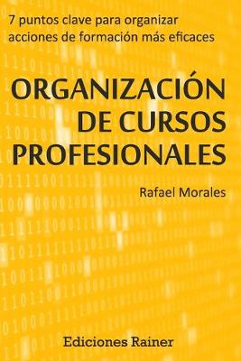 Book cover for Organizacion de Cursos Profesionales