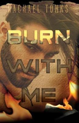 Book cover for Burn with Me