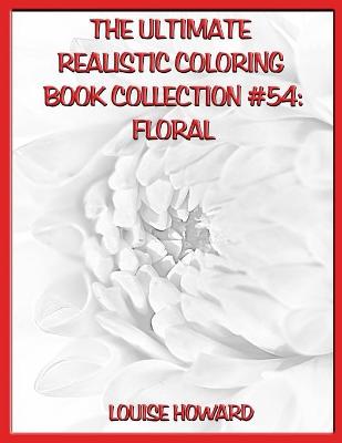 Book cover for The Ultimate Realistic Coloring Book Collection #54