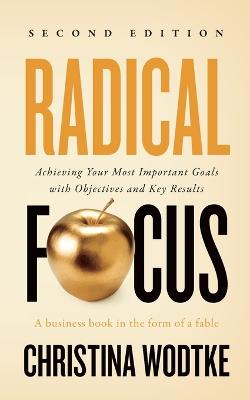 Book cover for Radical Focus SECOND EDITION