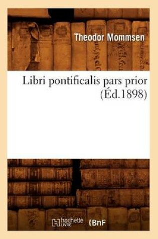 Cover of Libri Pontificalis Pars Prior (Ed.1898)