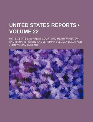 Book cover for United States Reports (Volume 22)