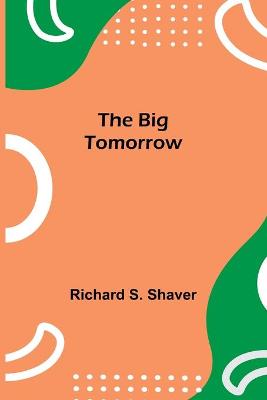 Book cover for The Big Tomorrow