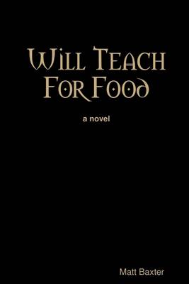 Book cover for Will Teach for Food