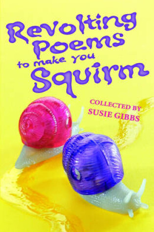 Cover of Revolting Poems to Make You Squirm