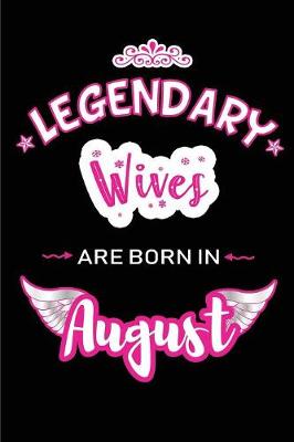 Book cover for Legendary Wives are born in August