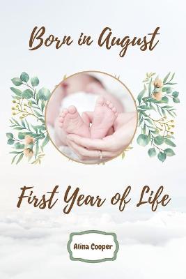 Book cover for Born in August First Year of Life