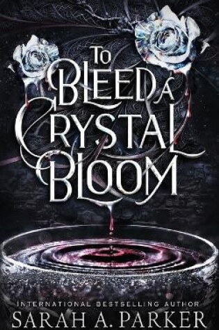 Cover of To Bleed a Crystal Bloom