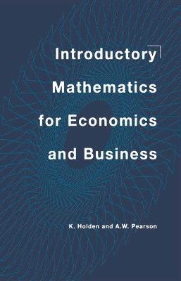 Cover of Introductory Mathematics for Economics and Business