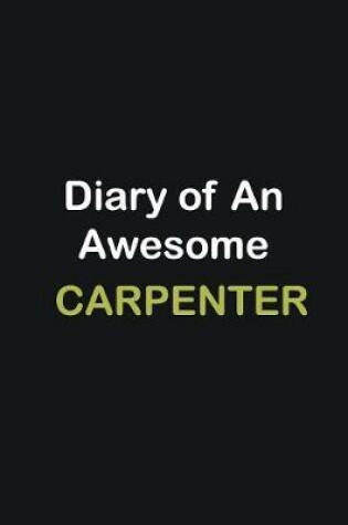 Cover of Diary of an awesome Carpenter