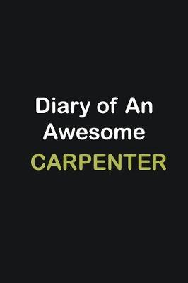 Book cover for Diary of an awesome Carpenter