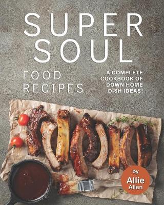 Book cover for Super Soul Food Recipes