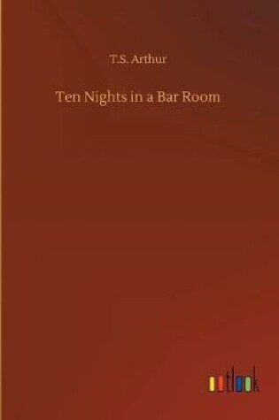 Cover of Ten Nights in a Bar Room