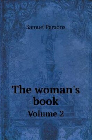 Cover of The woman's book Volume 2